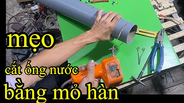 cắt ống nhựa pvc| Cách cắt ống nhựa PVC trong khu vực hẹp,tuyệt chiêu cắt ống|Tips for cutting PVC
