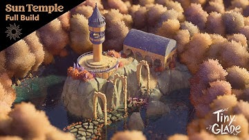 Sun Temple Full Build | Daily Theme | Relaxing | No Commentary #tinyglade #relaxing #cozy