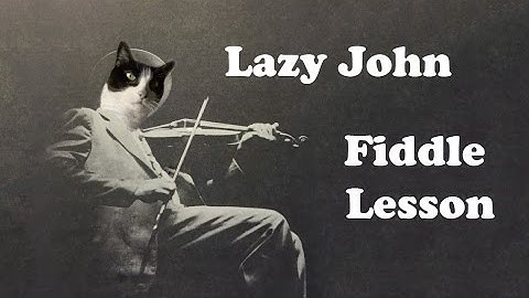 Lazy John - Basic Fiddle Lesson
