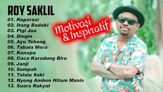 Full Album Roy Saklil - Suara Rakyat ll Lagu Lagu Inspiratif Terbaik 2023