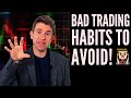 Adjust These BAD Trading Habits Now Whilst You Are Trading Small! 😱