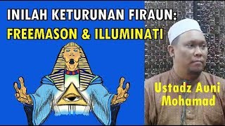  INILAH KETURUNAN FIRAUN → FREEMASON → ILLUMINATI