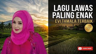FULL ALBUM EVIE TAMALA NONSTOP 🍁 NOSTALGIA DANGDUT LAWAS TEMANI HARI ANDA