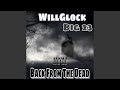 Back From The Dead Feat WillGlock mp3