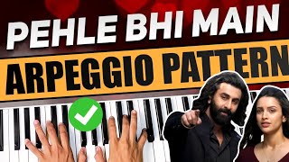 Best Arpeggio Pattern - Pehle Bhi Main - Animal - How to play piano arpeggios PIX Series - Hindi