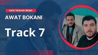 Awat Bokani - Danishtni Krmanj Sarbast Agha - Track 7