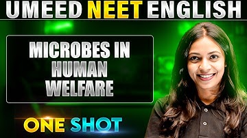 MICROBES IN HUMAN WELFARE in 1 Shot | All Concepts Covered | UMEED NEET in Pure English