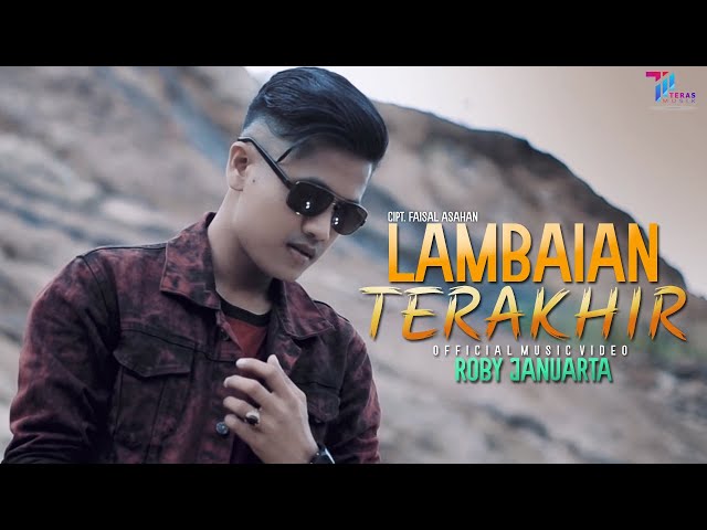 Roby Januarta - LAMBAIAN TERAKHIR (Official Music Video) class=