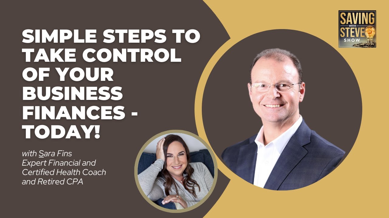 Saving With Steve Ep. 186: Simple Steps to Take Control of Your ...