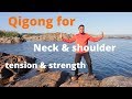 Qigong for neck and shoulder tension, arthritis, and strength with Jeff Chand