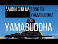 Aaudai chu mayama buddha fan