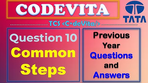 TCS Codevita Problem 10 | Common Steps | Codevita Previous Year Questions With Solutions