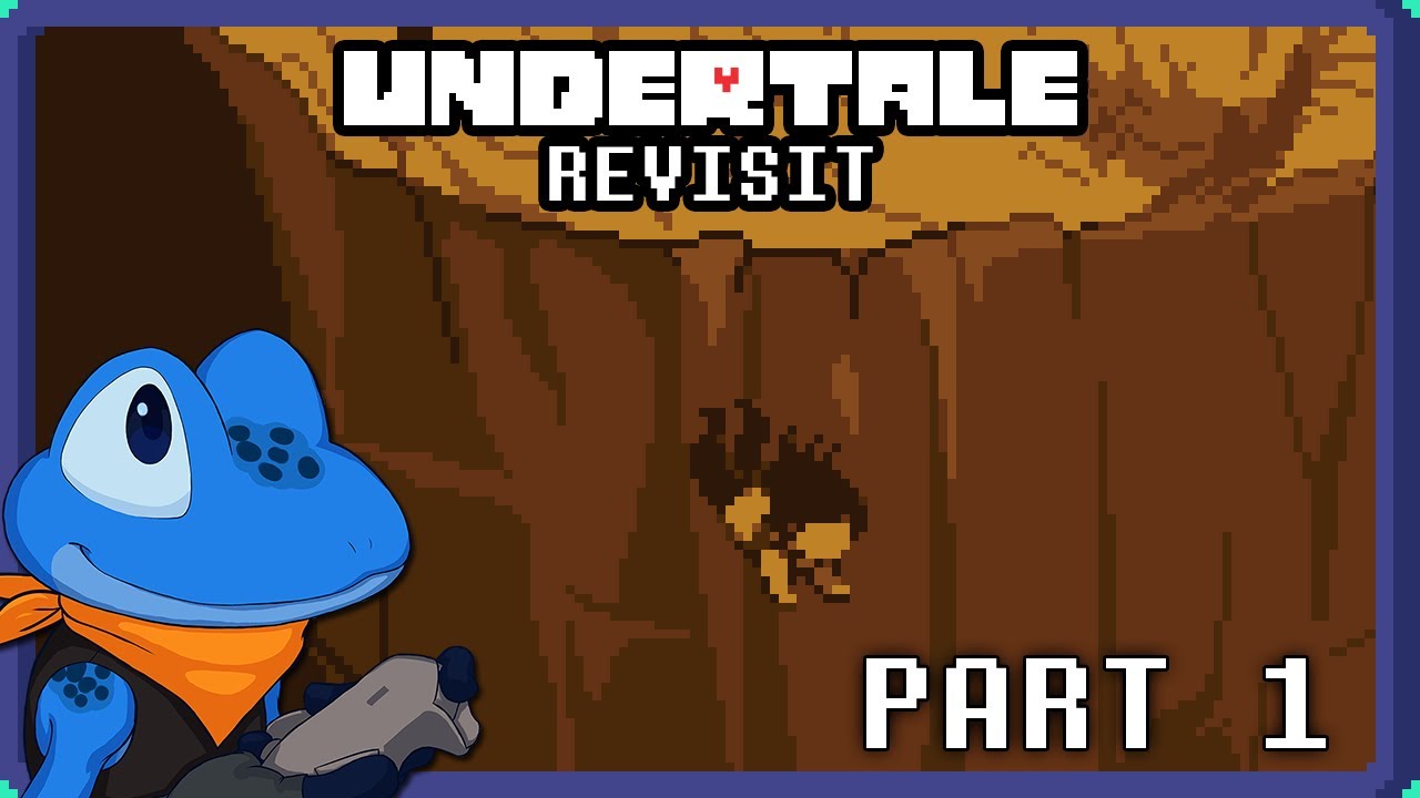 Undertale First Fall FALLEN DOWN - UNDERTALE Revisit (Part 1) - YouTube