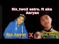 62 rp satru ft aka aryan rapper