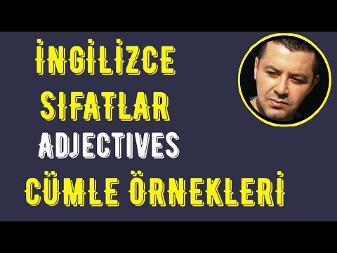 İngilizce En Çok Kullanılan Sıfatların Tam Listesi - İngilizce Sıfatlar Konusu Cümle Örnekleri