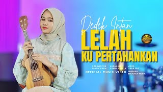 Dedek Intan - Lelah Ku Pertahankan | DJ Kentrung Version
