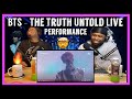 BTS - The Truth Untold Live Performance| Brothers Reaction!!!!|