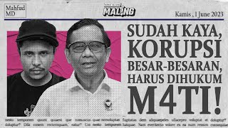 MALING - BLAK-BLAKAN! MAHFUD MD SOAL KORUPSI DI KOMINFO, PUTUSAN MK, HINGGA GODAAN CAWAPRES 2024!