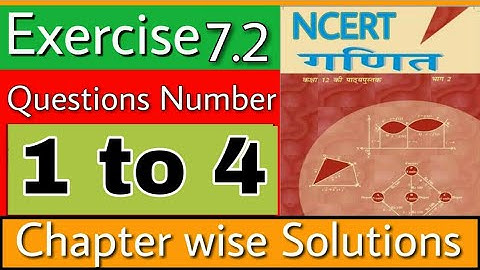 Exercise 7.2 Class 12 | Question Number 1 to 4 | Integral Chapter Wise Solution | By Amit Tyagi