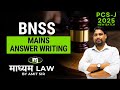 BNSS : Mains Answer Writing | Maadhyam Law by Amit Sir | PCS J Online Coaching 2025
