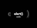 alert() in JavaScript