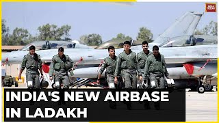 India's New Airbase In Ladakh: India To Upgrade Ladakh Landing Strip To Airbase