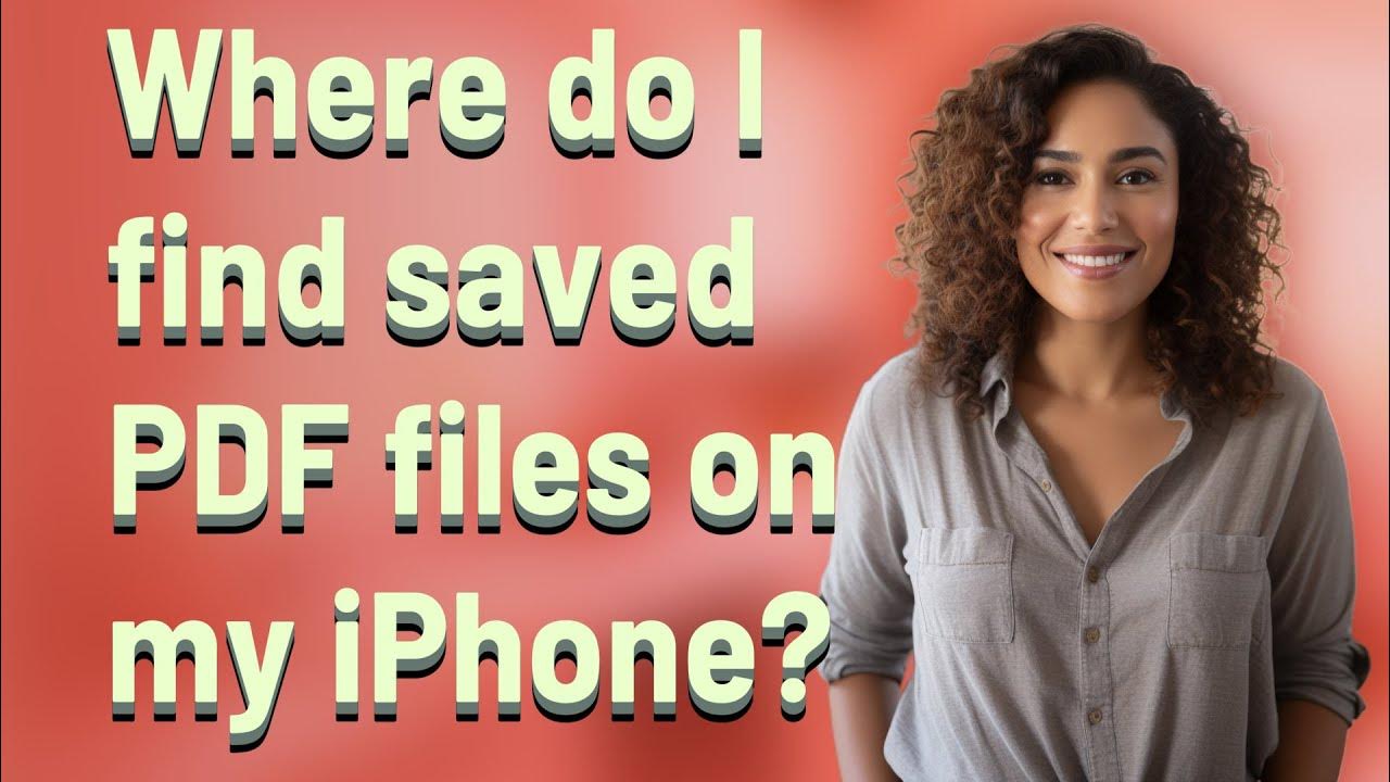 where-do-i-find-saved-pdf-files-on-my-iphone-youtube