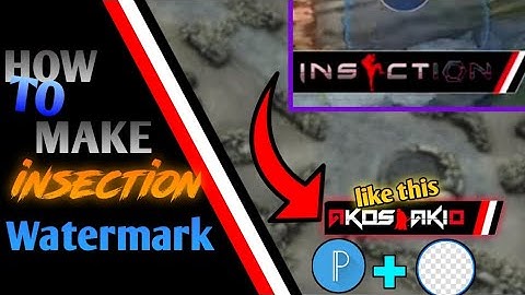 HOW TO MAKE INSECTION WATERMARK IT USING PIXELLAB|BASIC TUTORIAL