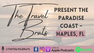 What To Do While Exploring in Naples, Florida | Travel Guide to SWFL by the Travel Brats