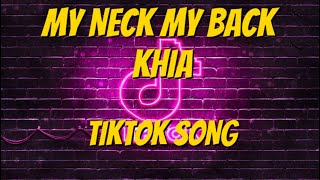 My Neck My Back - Khia 1 hour | TikTok Song