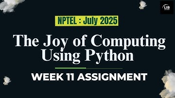 The Joy of Computing Using Python Week 11 Quiz Assignment Answers | NPTEL July 2025