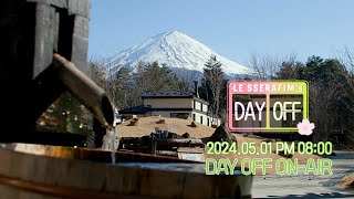 [DAYOFF] LE SSERAFIM’s DAY OFF Season 4 in Japan TEASER - DAYOFF GO Right Now!?