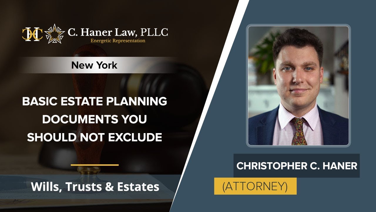 Basic Estate Planning Documents You Should Not Exclude | Christopher C