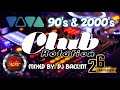 90s MUSIC MEGAMIX | Club Rotation 90s & 2000s | ATB Scooter Brooklyn Bounce