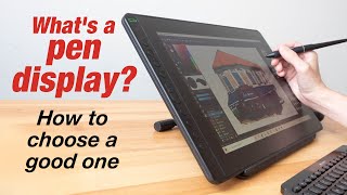 What's a Pen Display How to Choose a Good One