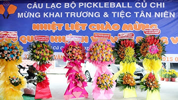 Khai Trương & Tiệc Tân Niên Câu Lạc Bộ PICKLEBALL, Tại Củ Chi, TP,HCM