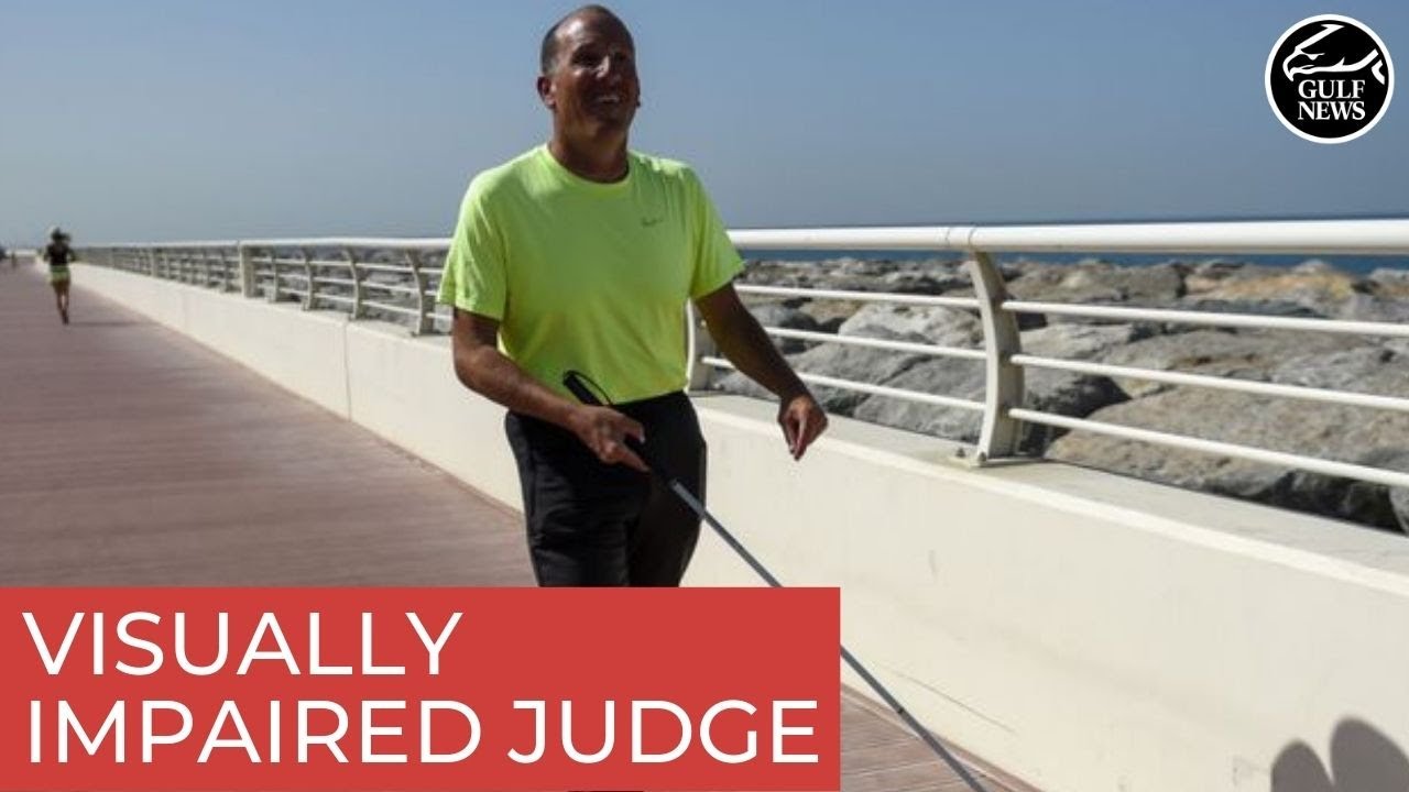 Judge Walking In Why is this blind US Supreme Court judge walking for hours in Dubai ...
