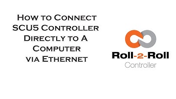 How to Connect SCU5 Controller Directly to a Computer via Ethernet
