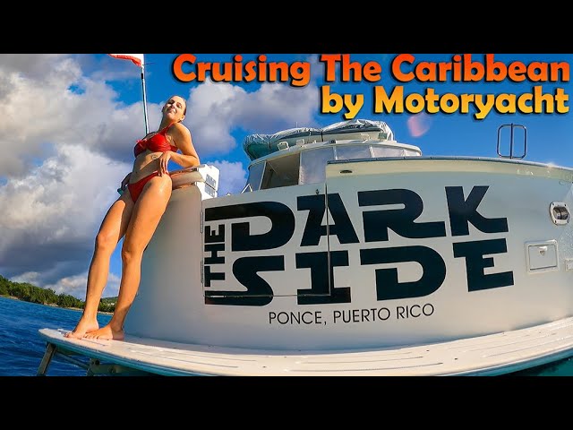 Cruising The Caribbean by Motoryacht - S7:E22
