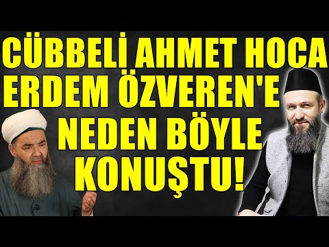 CÜBBELİ AHMET HOCA ERDEM ÖZVEREN MESELESİNDE KİM HAKLI! HÜSEYİN ÇEVİK