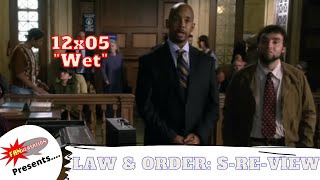 Law &amp; Order: SVU 12x05 &quot;Wet&quot; on Law &amp; Order: S-Re-View podcast