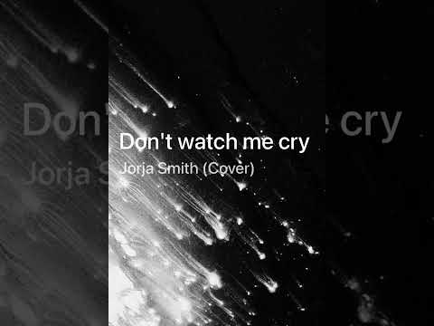 Don't watch me cry - (Jorja Smith) Cover by RubYa