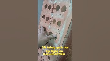 cắt tường gạch hoa 25 phân tại nghệ,khoan cắt bê tông vinh Nghệ An hotline 0942723255
