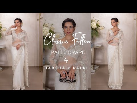 How To Drape A Fallen Pallu Style Saree | HARSHA x KALKI |