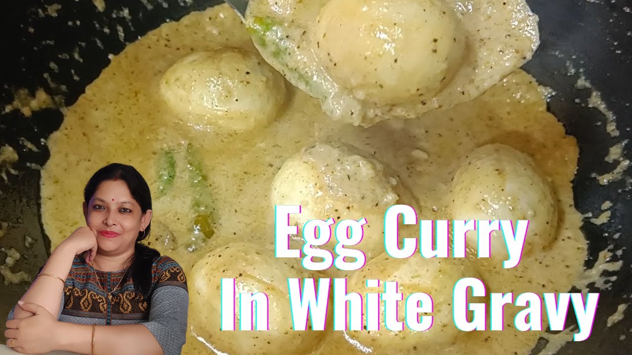 White Gravyত Egg Curry কেনেকৈ বনাব পাৰি Egg Curry In White Gravy