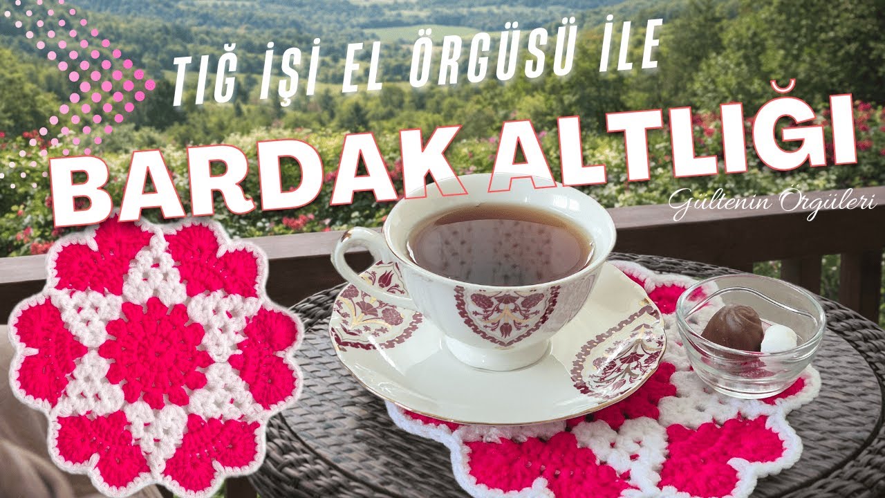 Tığ İşi Örgü İle Bardak Altlığı Yapımı - 1. Video