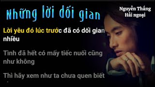 Nguyễn Thắng - Những Lời Dối Gian |Lyric| Càng nghe càng ghiền