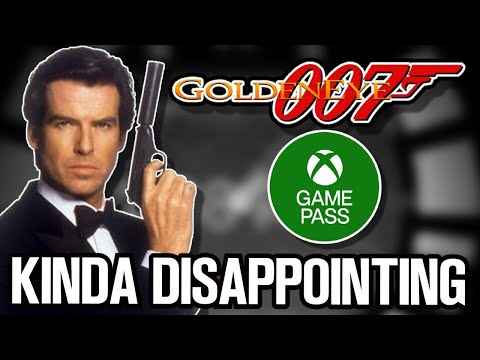 GoldenEye 007 Xbox Game Pass Version is KINDA DISAPPOINTING...