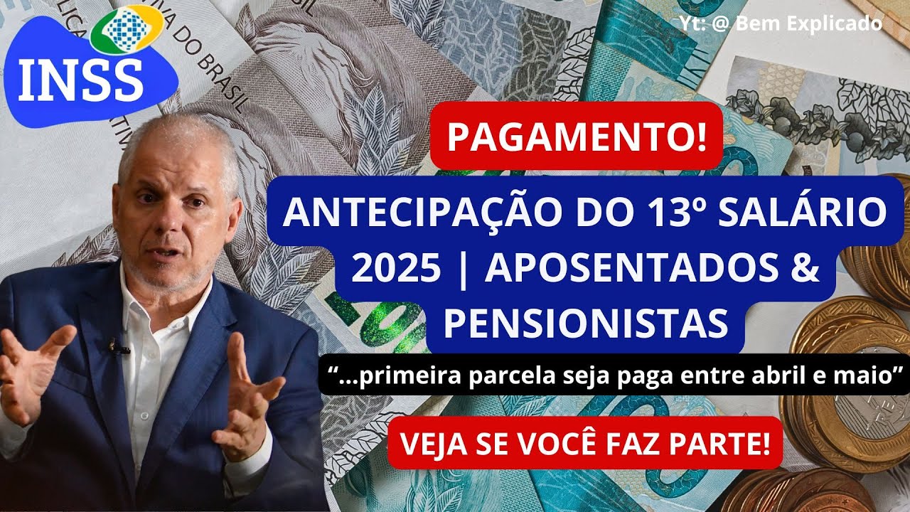 INSS: DATA DE ANTECIPAÇÃO DO 13º SALÁRIO 2025 DÉCIMO TERCEIRO ...