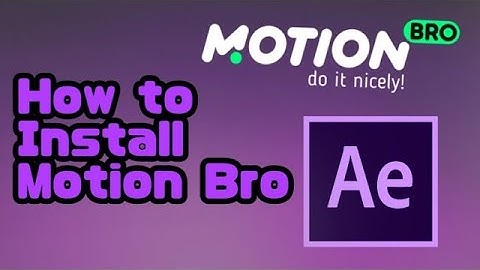 How to install Motion Bro Extension